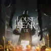 House of Fear 1 [VR]