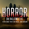 Horror On Hallows Eve