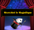 Mézéchiel Le Magnifique