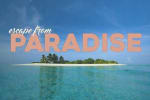 Escape from Paradise