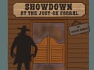 Showdown at the Just-OK Corral