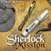 שרלוק הולמס [Sherlock Mission]
