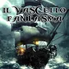 Il Vascello Fantasma [The Phantom Vessel]