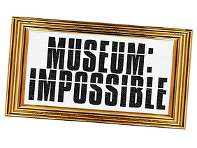 Museum Impossible