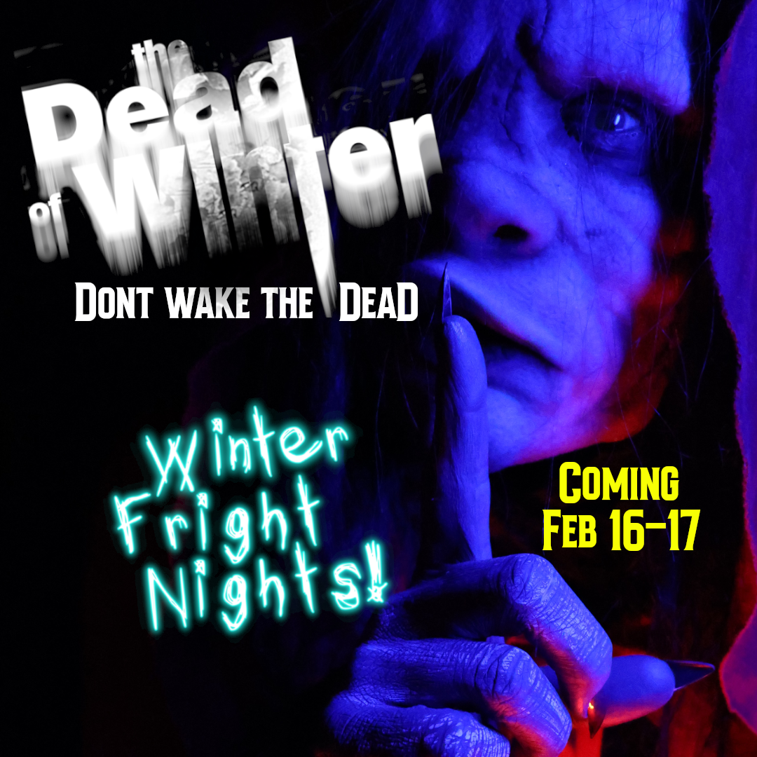 The Dead of Winter!