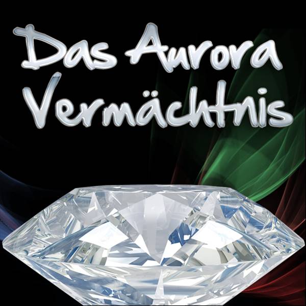 Das Aurora Vermächtnis [The Aurora Legacy]