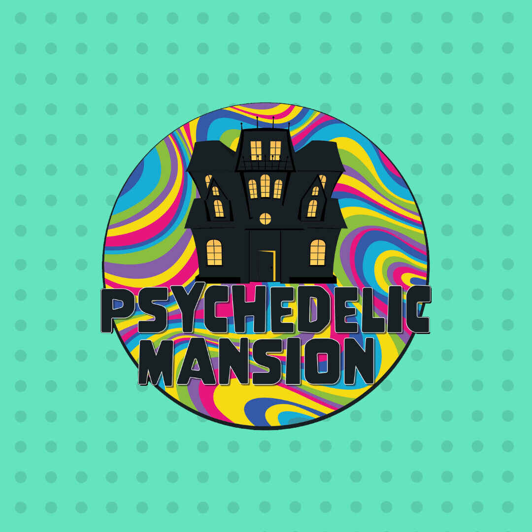 Psychedelic Mansion [Immersive Experience]