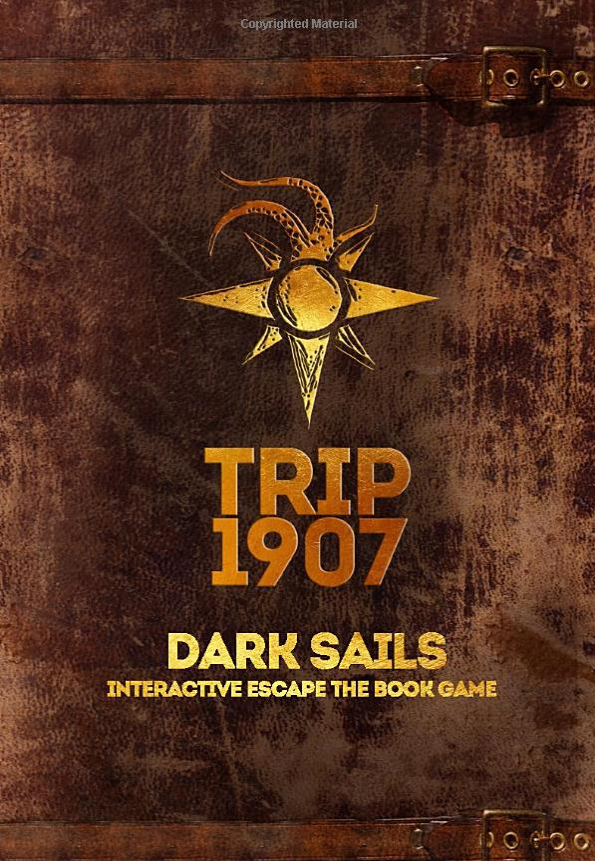 Trip 1907: Dark Sails