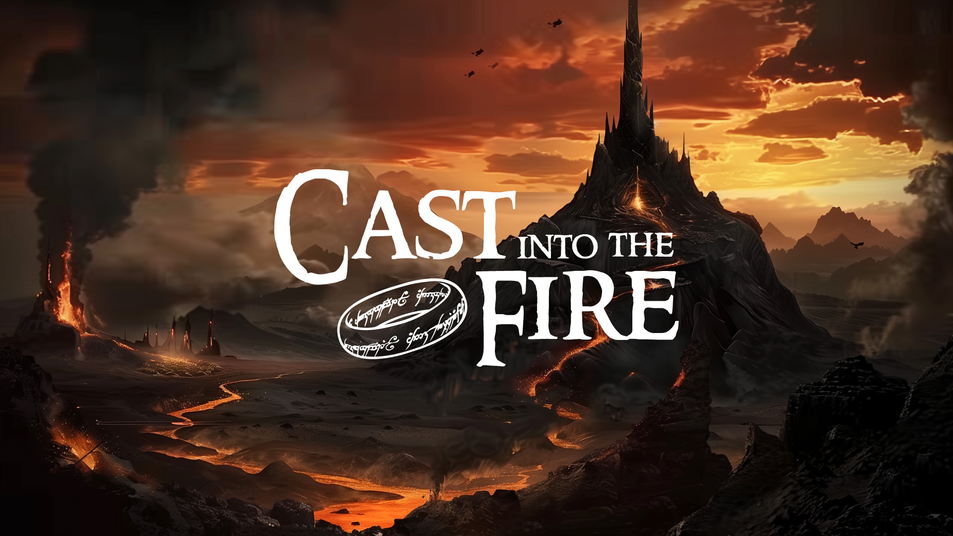 Cast Into the Fire
