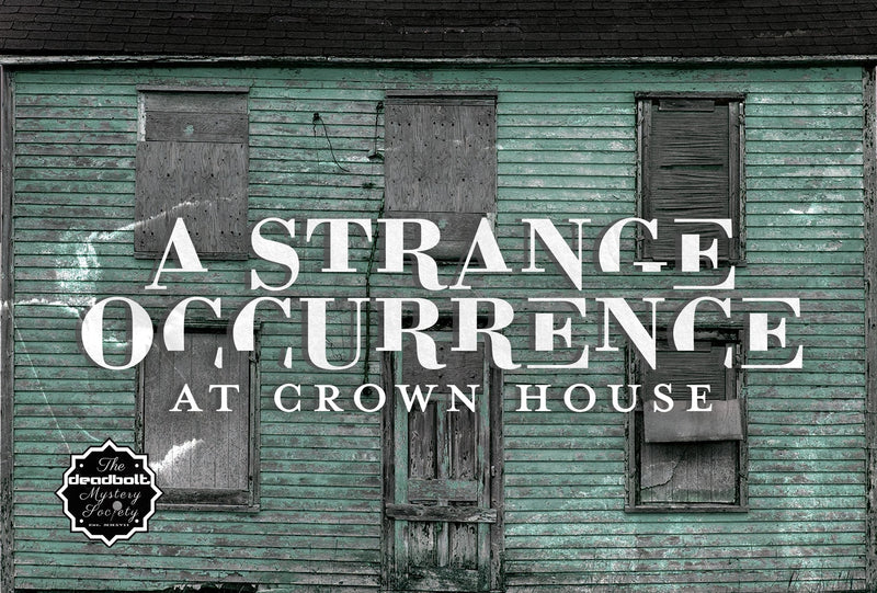A Strange Occurrence at Crown House