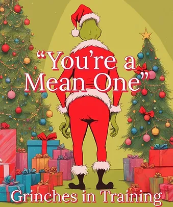 You're a Mean One