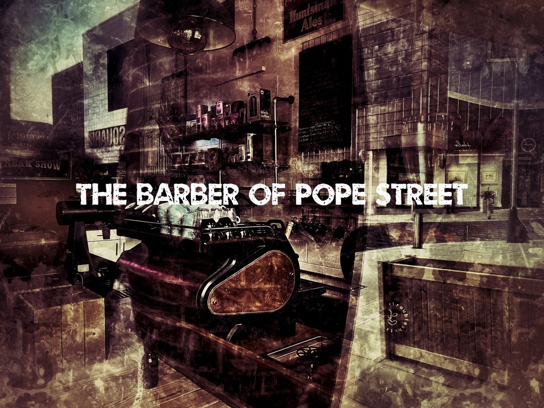 The Barber Of Pope Street