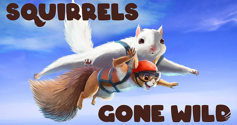 Squirrels Gone Wild