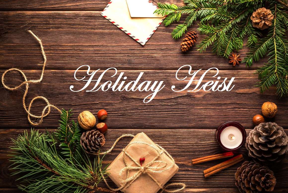 Holiday Heist