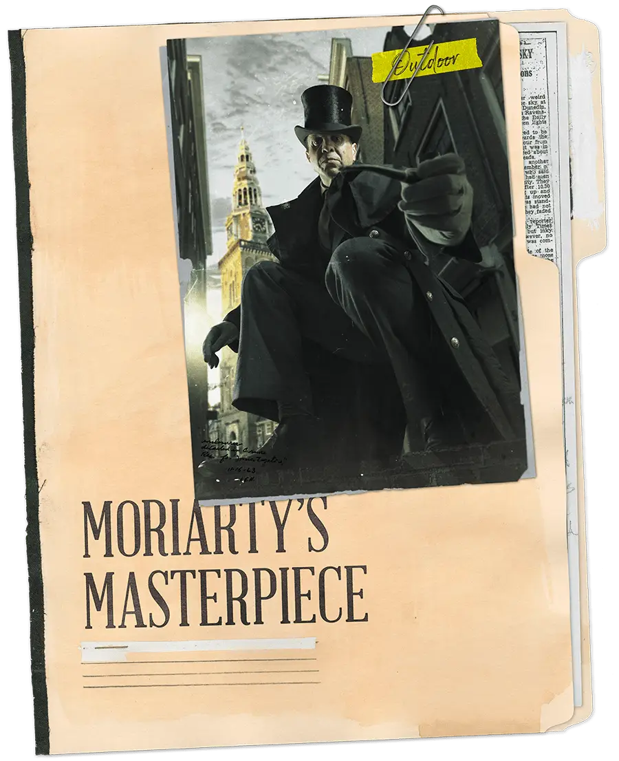 Moriarty’s Masterpiece [Outdoor]