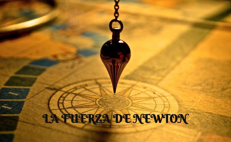 La Fuerza De Newton