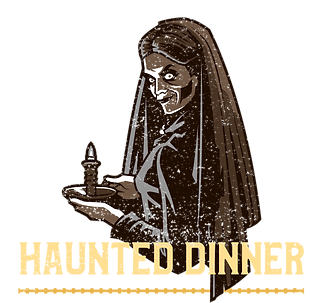 Haunted Dinner