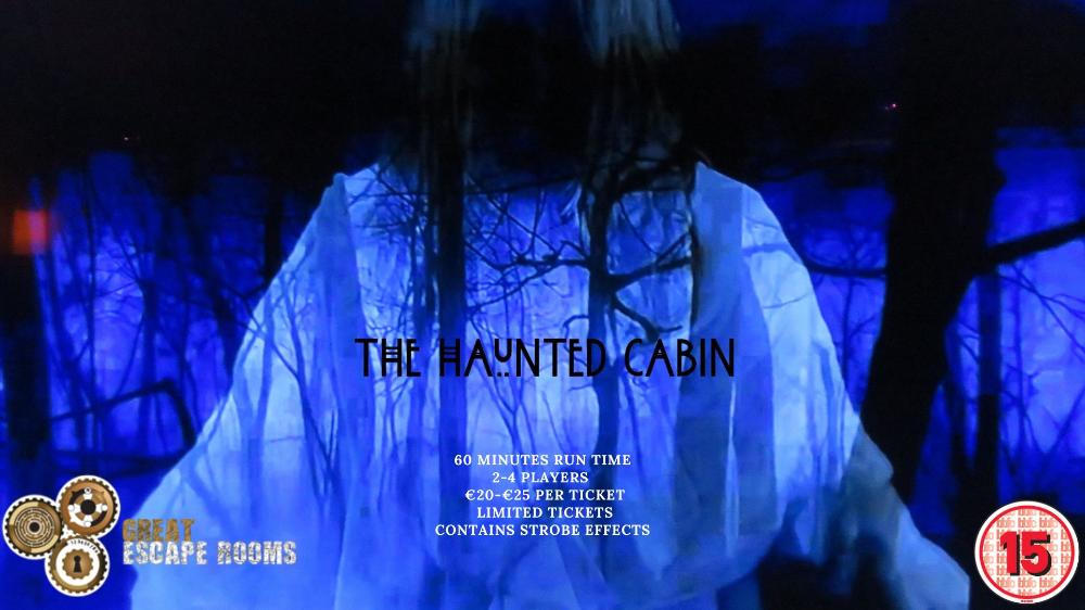 The Haunted Cabin In The Woods