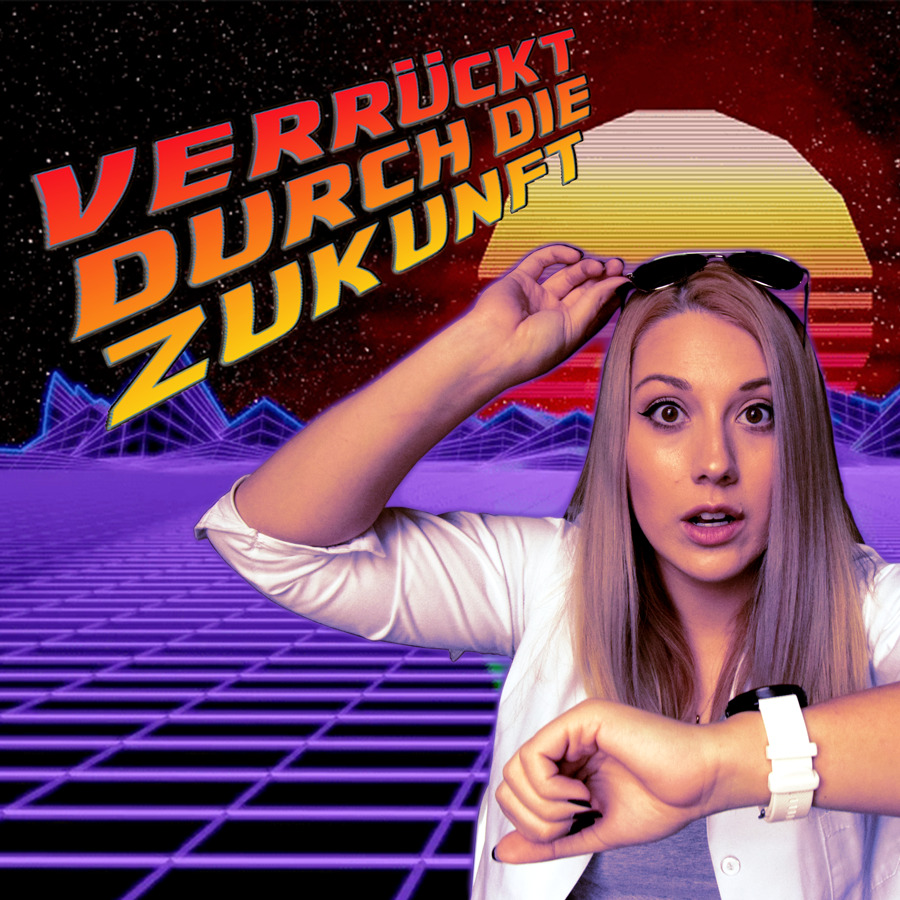 Verrückt durch die Zukunft