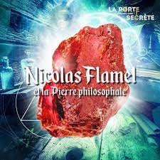 Nicolas Flamel Et La Pierre Philosophale