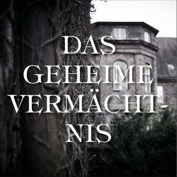 Das Geheime Vermächtnis [The Secret Legacy]