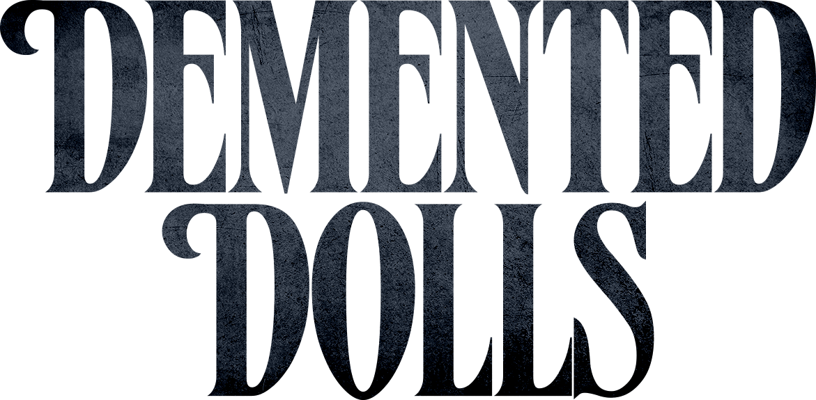 Demented Dolls