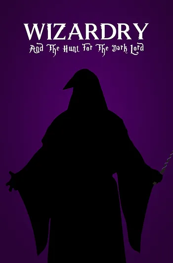 Wizardry: The Hunt For The Dark Lord