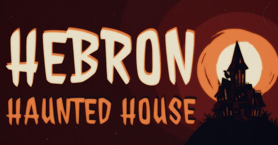 Hebron Haunted House
