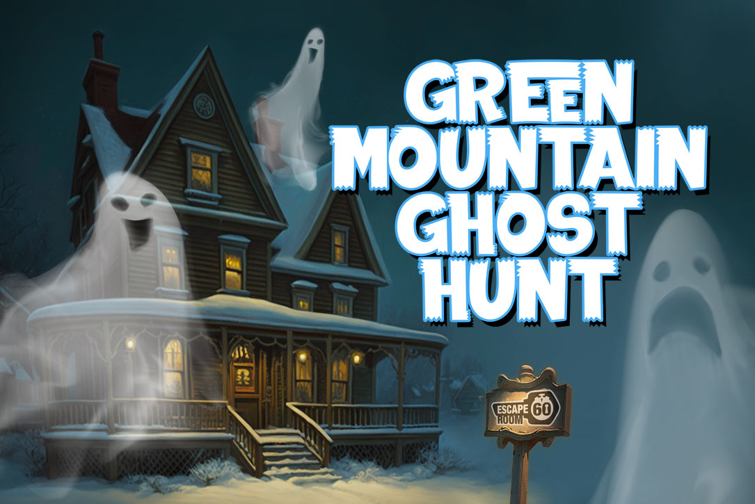 Green Mountain Ghost Hunt