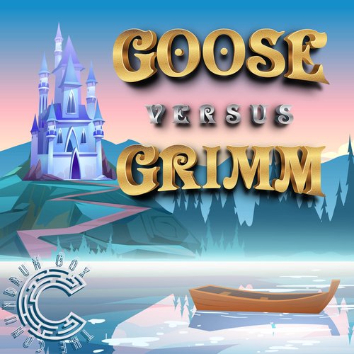 Goose Versus Grimm