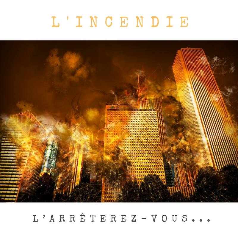 L'Incendie