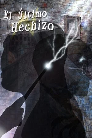 El Ultimo Hechizo [The Last Spell]