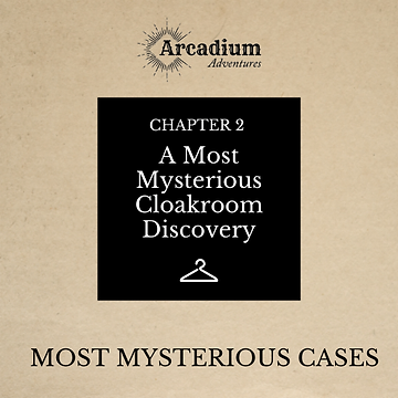 A Most Mysterious Cloakroom Discovery