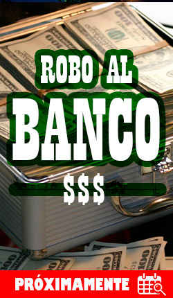 Robo al Banco [Bank Robbery]