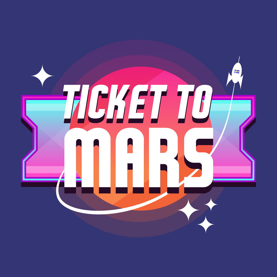 Ticket To Mars [Immersive Experience]