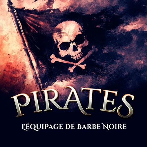 Pirates: L'équipage de Barbe Noire
