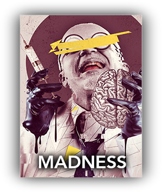 Madness