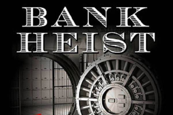 Bank Heist 2.0