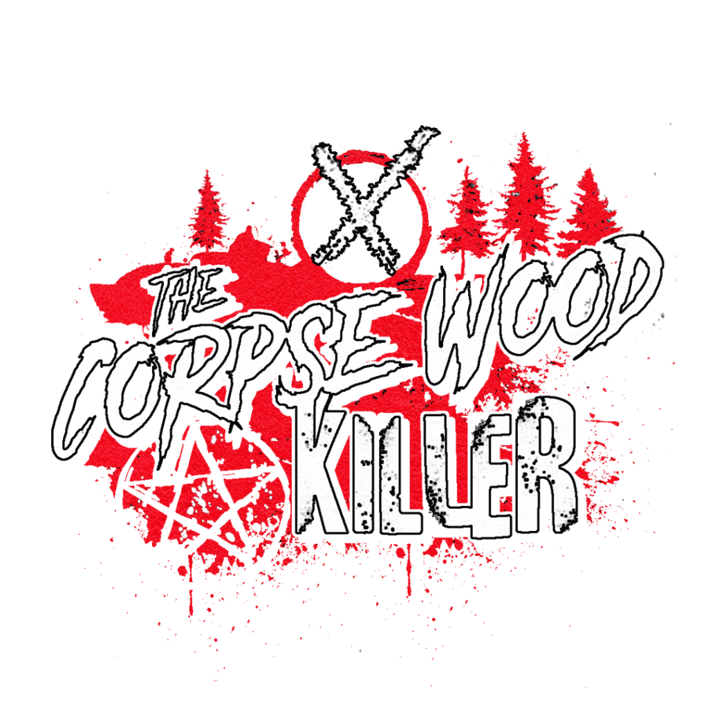 The Corpsewood Killer