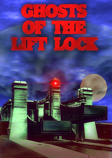 Ghosts Of The Lift Lock