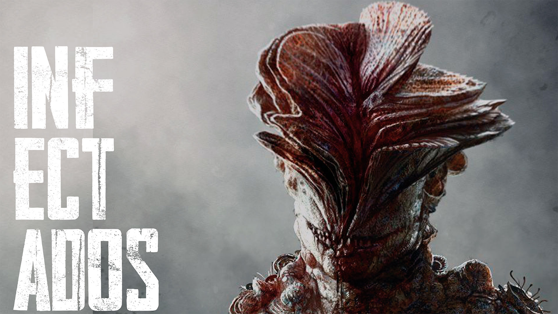 Infectados [Infected: The Last of Us]