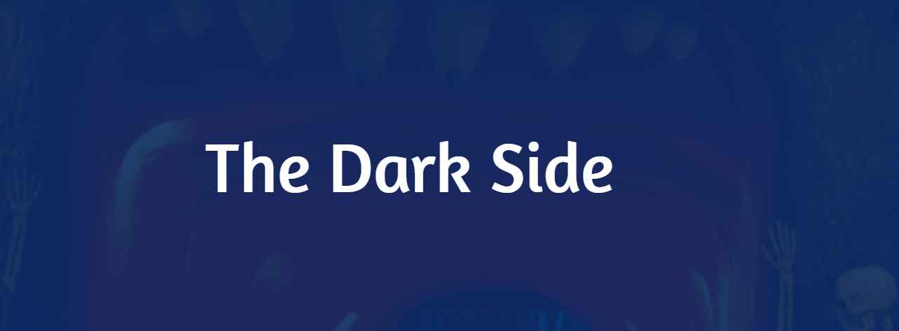 The Dark Side Of The House