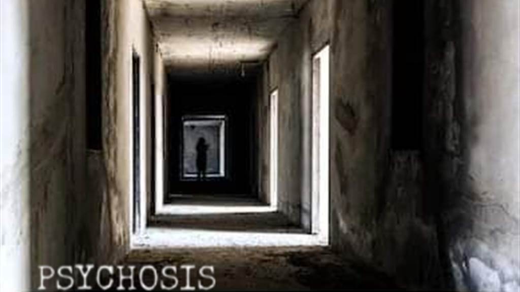 Psychosis