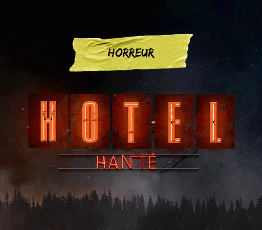 L’hôtel Hanté