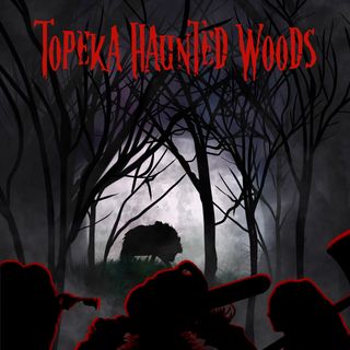 Topeka Haunted Woods: Haunted Hunt