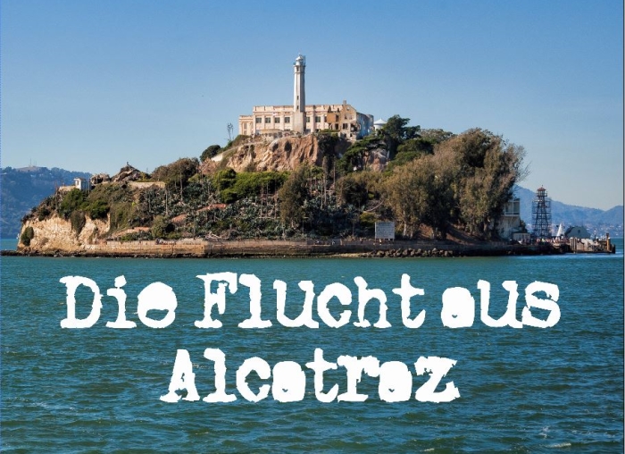 Die Flucht Aus Alcatraz