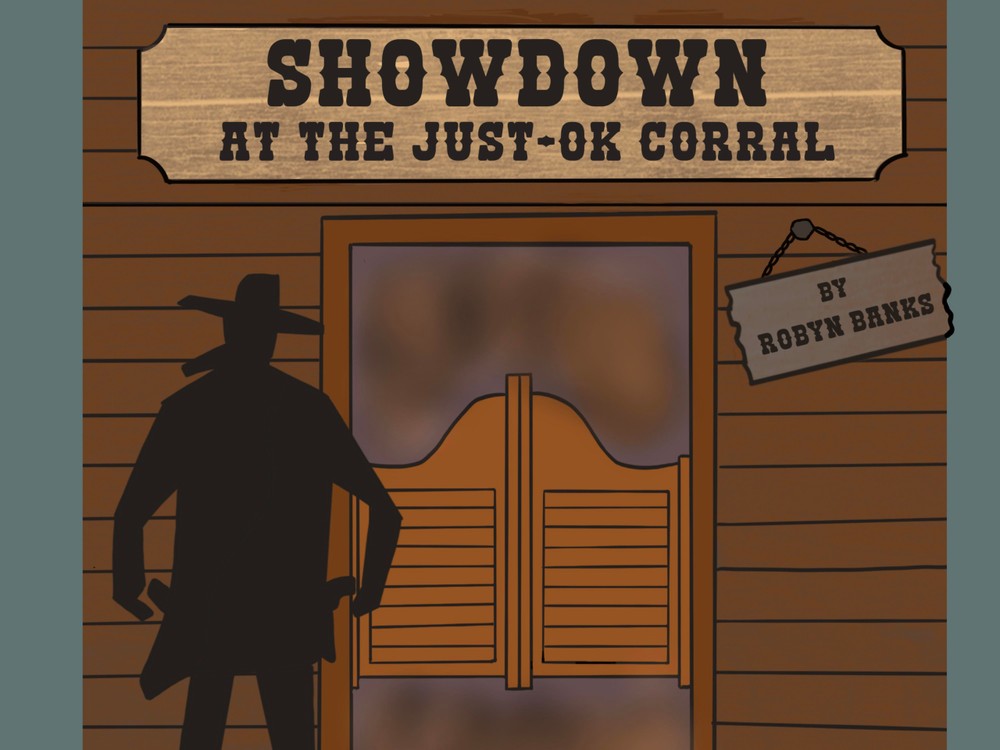 Showdown at the Just-OK Corral