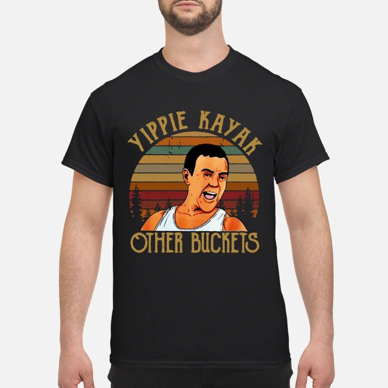 yippie kayak other buckets shirt