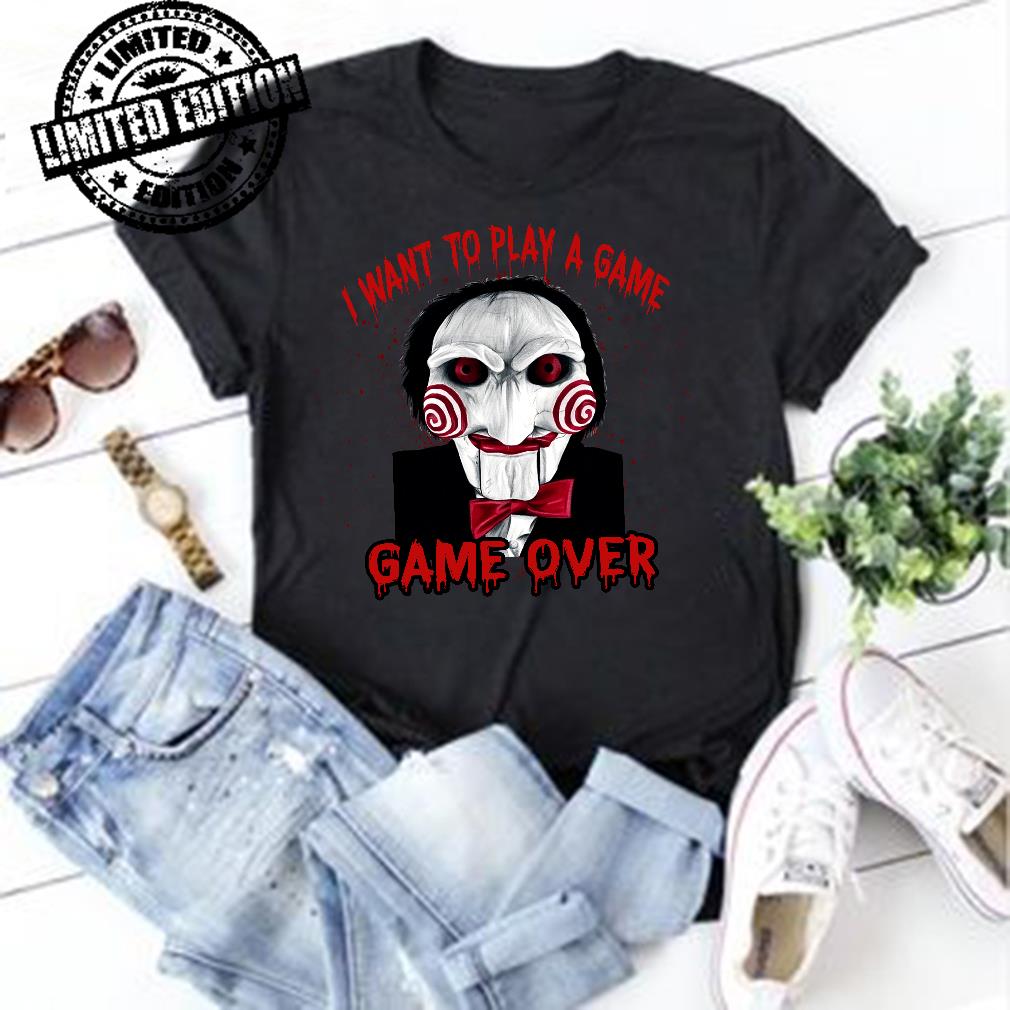 Jigsaw Saw Legacy I Want To Play A Game Game Over Shirt Jigsaw Saw Legacy I Want To Play A Game Game Over Shirt