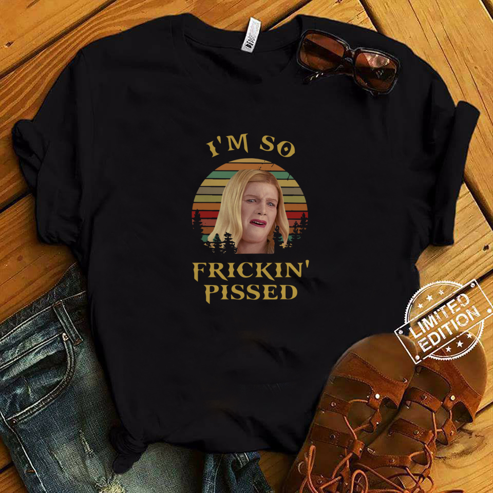 White Chicks I'm so fickin' pissed sunset vintage shirt